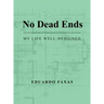No Dead Ends: My Life Well-Designed