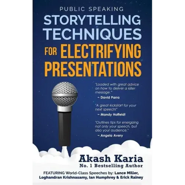 Public Speaking: Storytelling Techniques for Electrifying Presentations