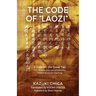 The Code of "Laozi": A Gate for the Great Tao―The Ultimate Principle of Sexuality Hidden in Laozi's Teaching