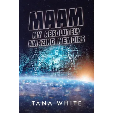 Maam: My Absolutely Amazing Memoirs