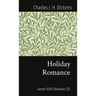 Holiday Romance: Level 600 Reader (J)