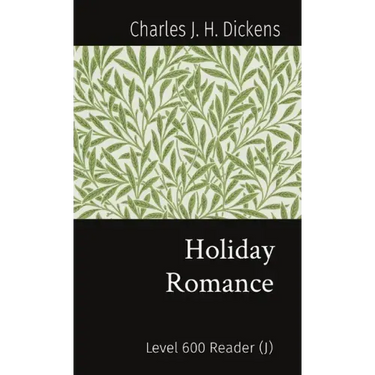Holiday Romance: Level 600 Reader (J)