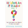 101 What Am I? Riddles - Vol. 2: Fun Brainteasers For Kids And Adults