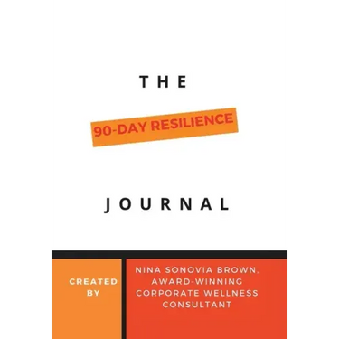The 90 Day Resilience Journal