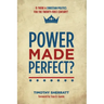 Power Made Perfect?: Is There a Christian Politics for the Twenty-First Century?