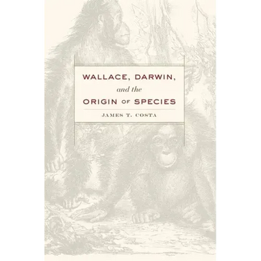 Wallace, Darwin, and the Origin of Species