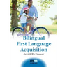 Bilingual First Language Acquisition