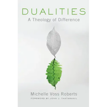Dualities: A Theology of Difference
