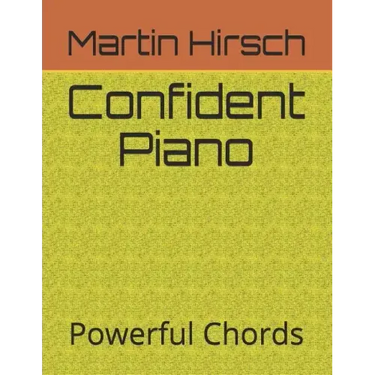 Confident Piano: Powerful Chords