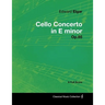 Edward Elgar - Cello Concerto in E minor - Op.85 - A Full Score