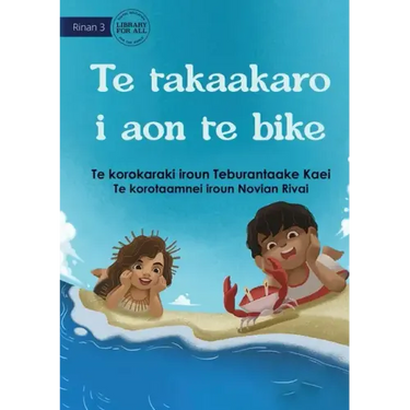Playing at the Beach - Te takaakaro i aon te bike (Te Kiribati)