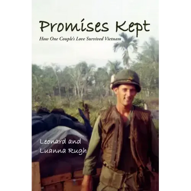 Promises Kept: How One Couple's Love Survived Vietnam