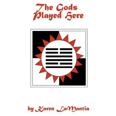The Gods Played Here: And the Story of the Seven Beans