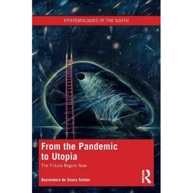 From the Pandemic to Utopia: The Future Begins Now