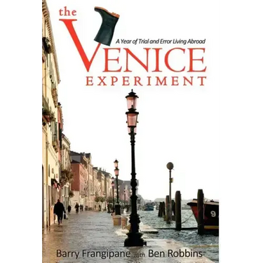 The Venice Experiment: A Year of Trial and Error Living Abroad