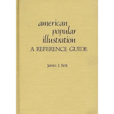 American Popular Illustration: A Reference Guide