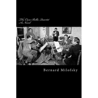 The Casa Bella Quartet: A Novel about a String Quartet
