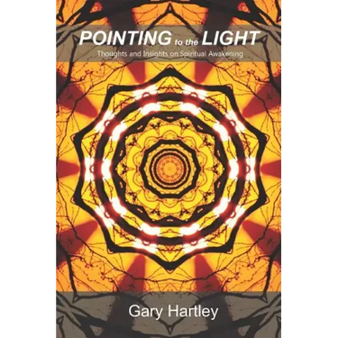 Pointing to the Light: Thoughts and Insights on Spiritual Awakening