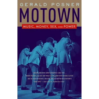 Motown: Music, Money, Sex, and Power