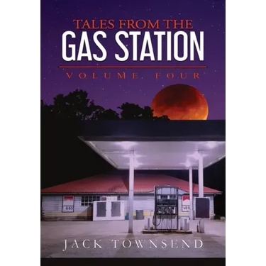 Tales from the Gas Station: Volume Four