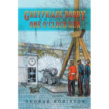 Greyfriars Bobby and the One O'Clock Gun