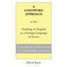 A Loanword Approach to the Teaching of English as a Foreign Language in Korea: Exploring the Effectiveness of a Multimedia Curriculum