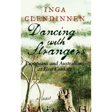 Dancing with Strangers: Europeans and Australians at First Contact