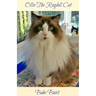 Ollie The Ragdoll Cat: A Book for Cat Lovers of All Ages