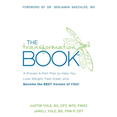 The Transformation Book: A Proven 4-Part Plan to Help You Lose Weight, Feel Great, and Become the Best Version of You!