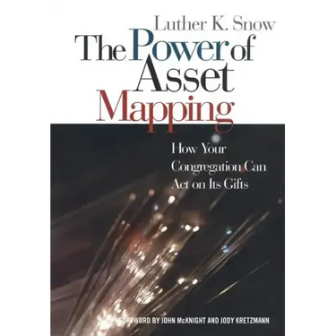 The Power of Asset Mapping: How Your Congregation Can Act on Its Gifts
