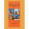 Sacred Santa Fe: Geomancy, Geometry, and Energetics of its Churches