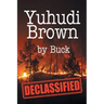 Yuhudi Brown: "Declassified"