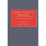 South Dakota History: An Annotated Bibliography