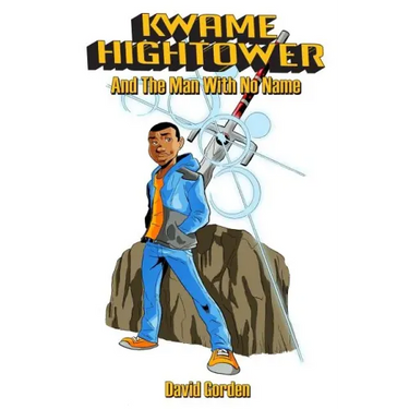 Kwame Hightower: and The Man With No Name