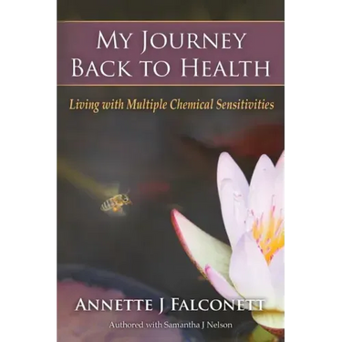 My Journey Back to Health: Living with Multiple Chemical Sensitivities