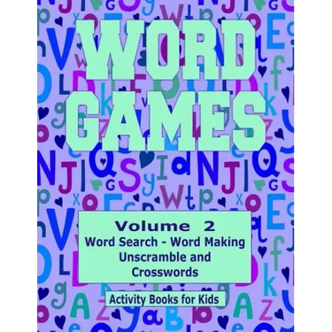 Word Games Volume 2: With Word Search, Word Making, Unscramble and Crosswords