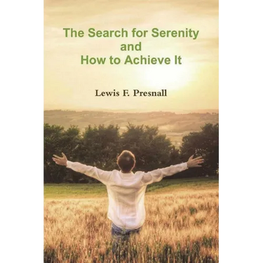 The Search for Serenity and How to Achieve It