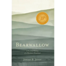 Bearwallow: A Personal History of a Mountain Homeland