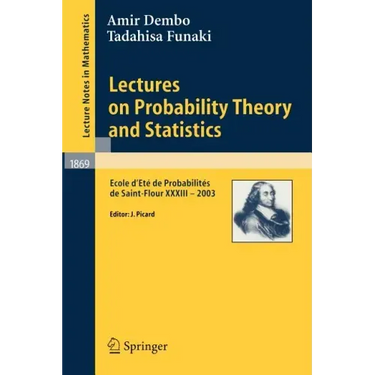 Lectures on Probability Theory and Statistics: Ecole d'Eté de Probabilités de Saint-Flour XXXIII - 2003