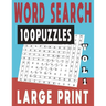 Word Search Large Print 100 Puzzles Vol 1