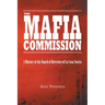 The Mafia Commission: A History of the Board of Directors of La Cosa Nostra