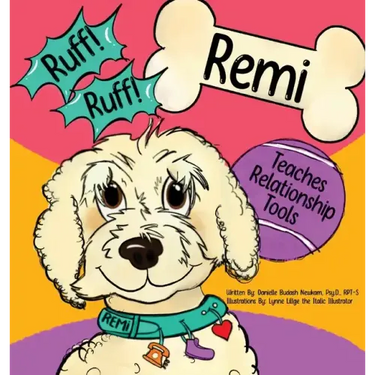 Ruff! Ruff! Remi Teaches Relationship Tools