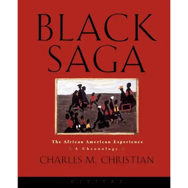 Black Saga: The African American Experience: A Chronology