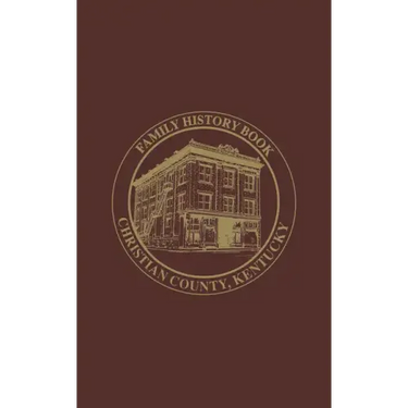 Christian Co, KY: Family History Book, Vol 2