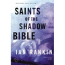 Saints of the Shadow Bible