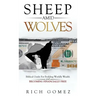 Sheep Amid Wolves: Biblical Guide For Building Worldly Wealth and Becoming Financially Free