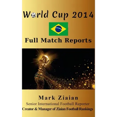World Cup 2014 Full Match Reports: FIFA Football World Cup 2014 Complete Match Reports From Brazil