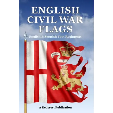 English Civil War Flags: English & Scottish Foot Regiments