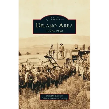 Delano Area: 1776-1930