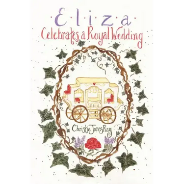 Eliza Celebrates a Royal Wedding